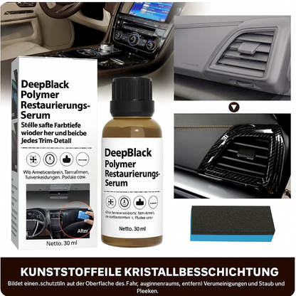 DeepBlack Polymer Restaurierungs-Serum – Stelle satte Farbtiefe wieder her und belebe jedes Trim-Detail